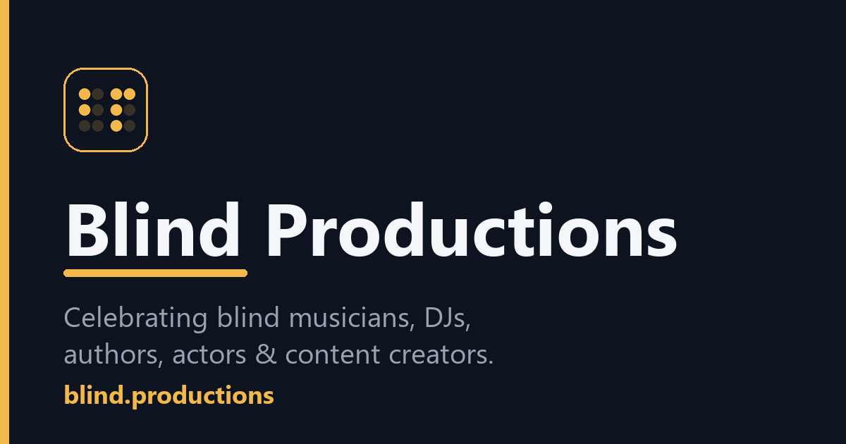 Blind Productions — celebrating blind creators